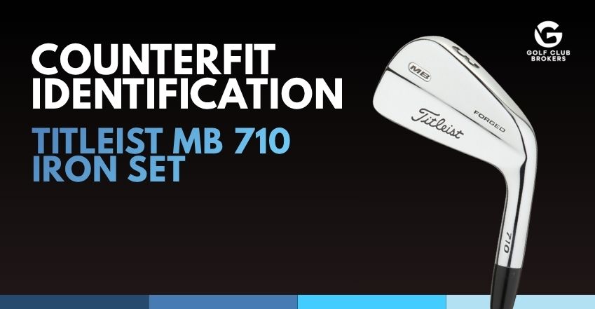 Counterfeit Titleist MB 710 Iron Set